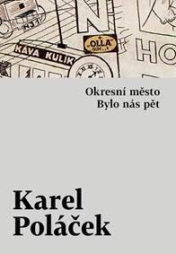 Obálka knihy Okresní město / Bylo nás pět