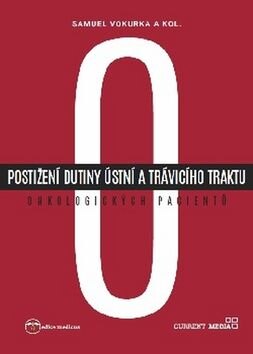 Obálka knihy Postižení dutiny ústní a trávicího traktu onkologických pacientů