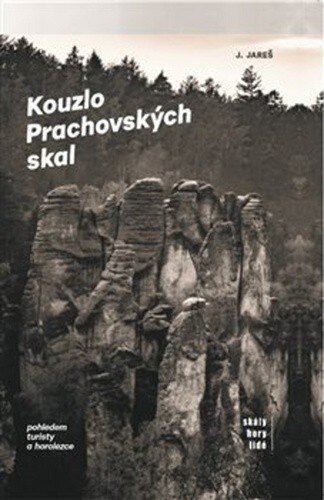 Obálka knihy Kouzlo Prachovských skal