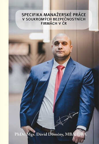 Obálka knihy Specifika manažerské práce v soukromých bezpečnostních firmách v ČR