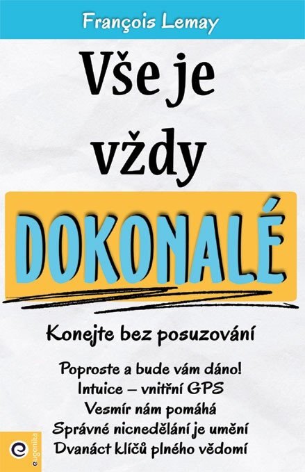 Obálka knihy Vše je vždy dokonalé - Konejte bez posuzování