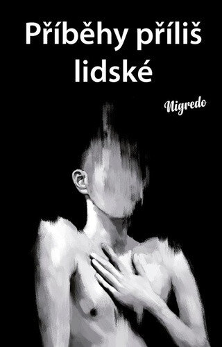 Obálka knihy Příběhy příliš lidské