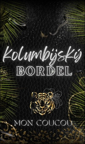Obálka knihy Kolumbijský Bordel