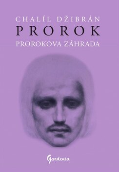 Obálka knihy Prorok. Prorokova záhrada