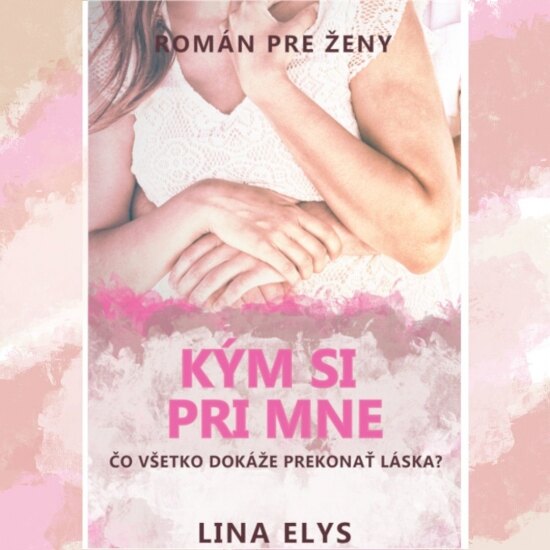 Obálka knihy Kým si pri mne (mäkká väzba), 2. vydanie