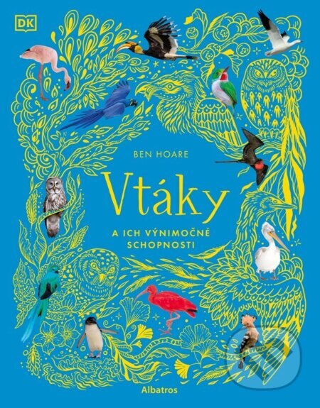 Obálka knihy Vtáky a ich výnimočné schopnosti
