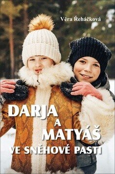 Obálka knihy Darja a Matyáš ve sněhové pasti