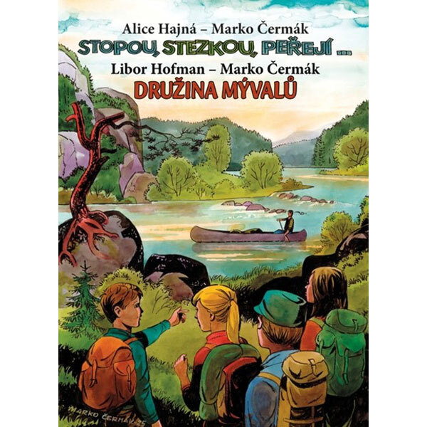 Obálka knihy Stopou, stezkou peřejí - Družina Mývalů