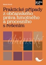 Obálka knihy Praktické případy z občanského práva hmotného a procesního s řešením