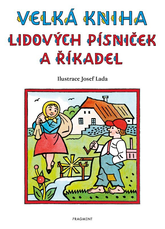 Obálka knihy Velká kniha lidových písniček a říkadel – Josef Lada