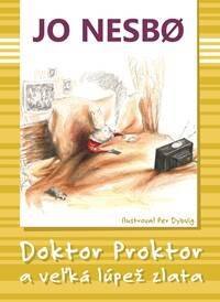 Obálka knihy Doktor Proktor a veľká lúpež zlata (Doktor Proktor 4)