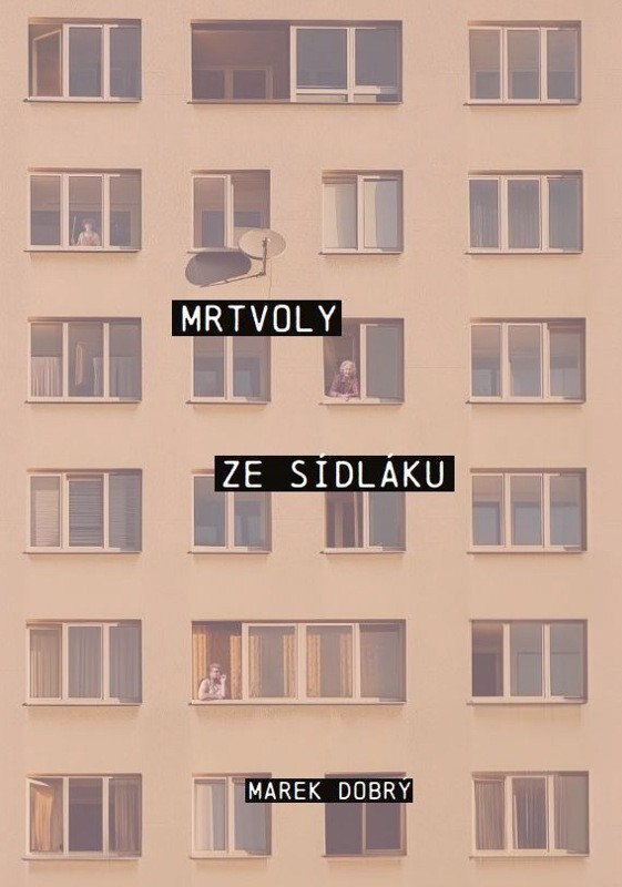 Obálka knihy Mrtvoly ze sídláku