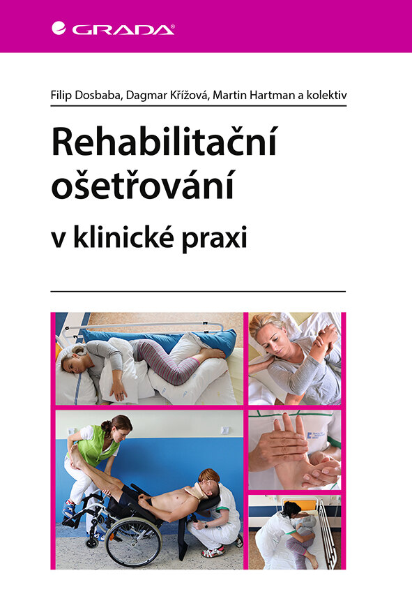 Obálka knihy Rehabilitační ošetřovaní v klinické praxi
