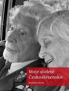 Obálka knihy Moje stoleté Československo