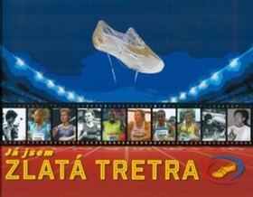 Obálka knihy Já jsem Zlatá Tretra