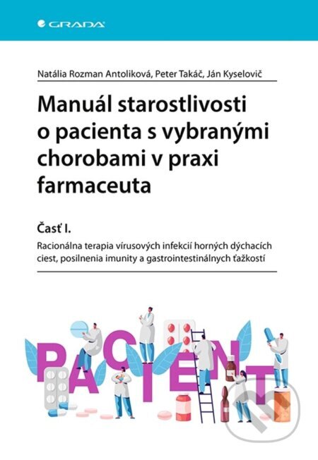 Obálka knihy Manuál starostlivosti o pacienta s vybranými chorobami v praxi farmaceuta