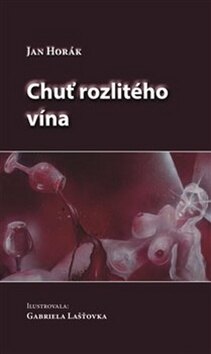 Obálka knihy Chuť rozlitého vína