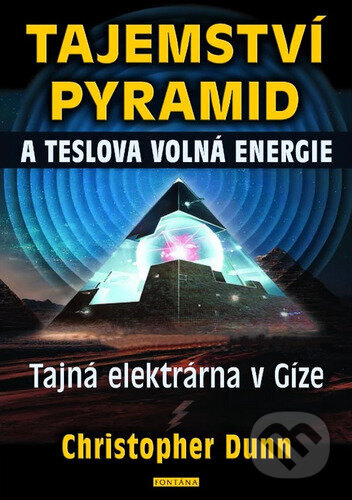 Obálka knihy Tajemství pyramid a Teslova volná energie