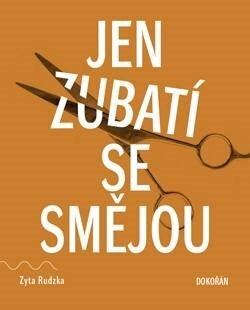 Obálka knihy Jen zubatí se smějou