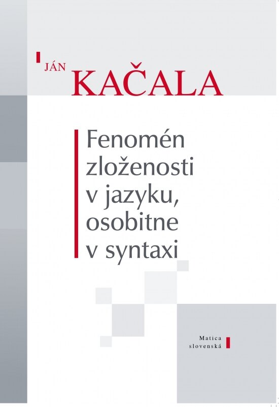 Obálka knihy Fenomén zloženosti v jazyku, osobitne v syntaxi