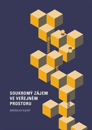 Obálka knihy Soukromý zájem ve veřejném prostoru