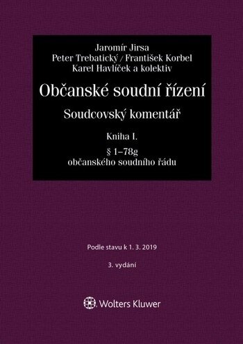 Obálka knihy Občanské soudní řízení. Soudcovský komentář. Kniha I (§ 1 až 78g o. s. ř.) - 3. vydání