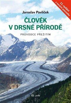 Obálka knihy Člověk v drsné přírodě - Průvodce přežitím