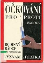 Obálka knihy Očkování pro a proti