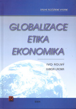 Obálka knihy Globalizace, etika, ekonomika