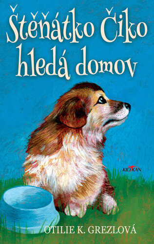Obálka knihy Štěňátko Čiko hledá domov