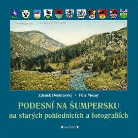 Obálka knihy Podesní na Šumpersku na starých pohlednicích a fotografiích