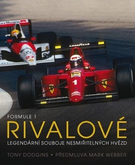 Obálka knihy Formule 1 Rivalové - Legendární souboje nesmiřitelných hvězd