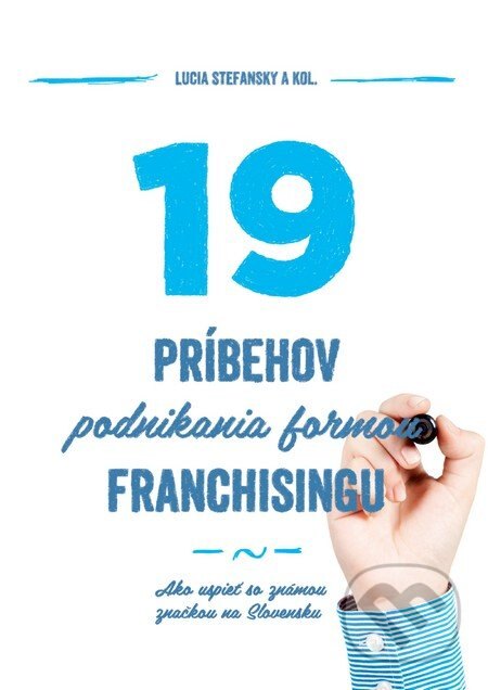 Obálka knihy 19 príbehov podnikania formou franchisingu
