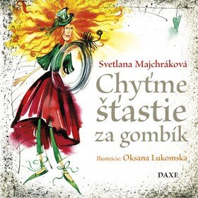 Obálka knihy Chyťme šťastie za gombík