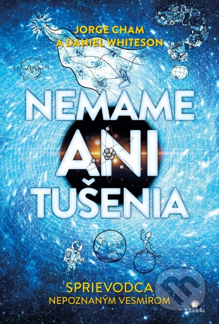 Obálka knihy Nemáme ani tušenia