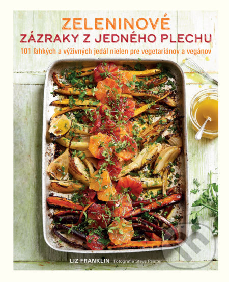 Obálka knihy Zeleninové zázraky z jedného plechu