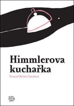 Obálka knihy Himmlerova kuchařka