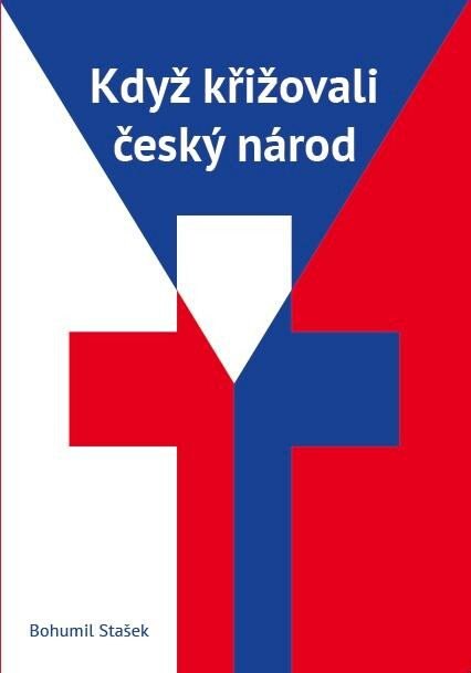 Obálka knihy Když křižovali český národ