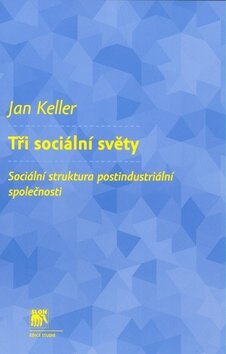 Obálka knihy Tři sociální světy (1. akosť)