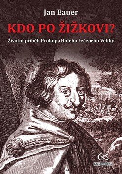 Obálka knihy Kdo po Žižkovi