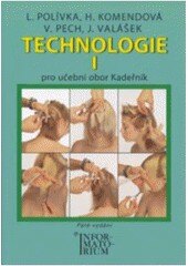 Obálka knihy TECHNOLOGIE I pro 1. ročník UO Kadeřník