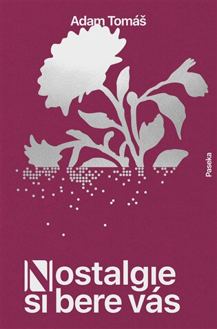 Obálka knihy Nostalgie si bere vás