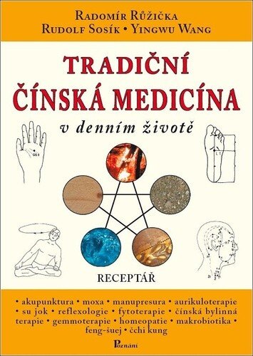 Obálka knihy Tradiční čínská medicína v denním životě
