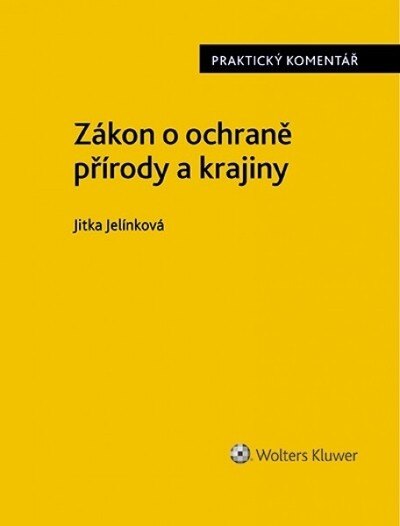 Obálka knihy Zákon o ochraně přírody a krajiny. Praktický komentář