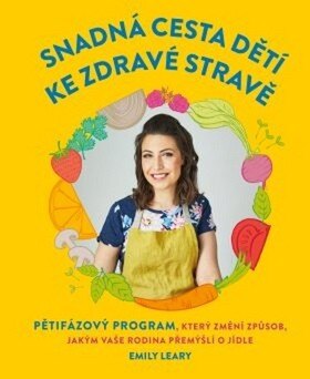 Obálka knihy Snadná cesta dětí ke zdravé stravě