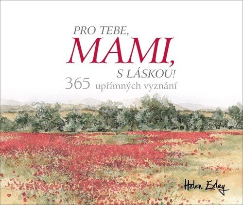Obálka knihy Pro tebe, mami, s láskou!