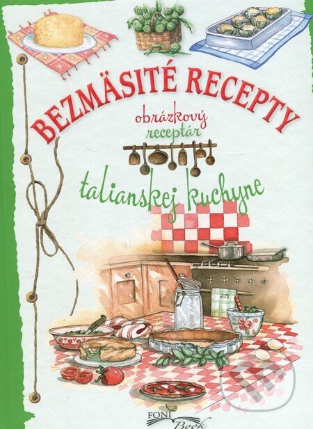 Obálka knihy Bezmäsité recepty talianskej kuchyne