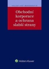 Obálka knihy Obchodní korporace a ochrana slabší strany