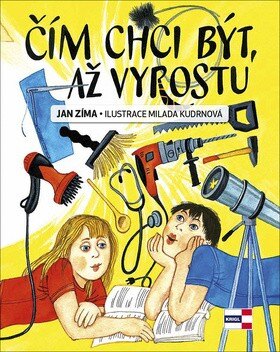 Obálka knihy Čím chci být, až vyrostu