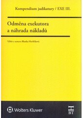 Obálka knihy Kompendium judikatury. Odměna exekutora a náhrada nákladů. 3. díl